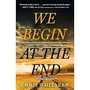 We Begin at the End