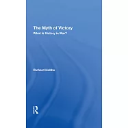 The Myth of Victory: What Is Victory in War?