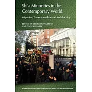 Shi’’a Minorities in the Contemporary World: Migration, Transnationalism and Multilocality
