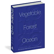Noma 2.0：打造隨季節呼吸的新北歐料理Noma 2.0: Vegetable, Forest, Ocean