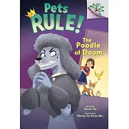 The Poodle of Doom: A Branches Book (Pets Rule #2)