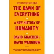 The Dawn of Everything: A New History of Humanity