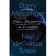 Starry Messenger: Cosmic Perspectives on Civilization