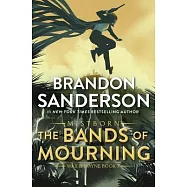 The Bands of Mourning: A Mistborn Novel