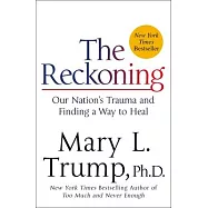 The Reckoning: Our Nation’’s Trauma and Finding a Way to Heal