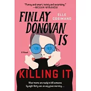 Finlay Donovan Is Killing It: A Mystery