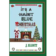 It&rsquo;&rsquo;s a Haint Blue Christmas: (Illustrated in Black and White)