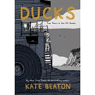 Ducks: Two Years in the Oil Sands