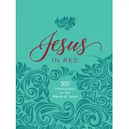 Jesus in Red: 365 Meditations on the Words of Jesus