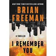 I Remember You: A Thriller