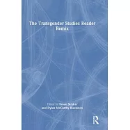The Transgender Studies Reader Remix