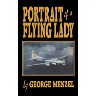 Portrait of a Flying Lady: The Stories of Those She Flew with in Battle