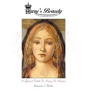 Mary&rsquo;&rsquo;s Beauty: A Spiritual Outlook on Beauty for Preteens