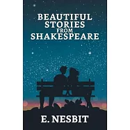 Beautiful Stories from Shakespeare