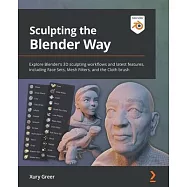 Sculpting the Blender Way: Explore Blender&rsquo;&rsquo;s 3D sculpting workflows and latest features, including Face Sets, Mesh