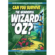 Can You Survive the Wonderful Wizard of Oz?: A Choose Your Path Book
