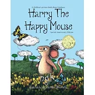 Harry The Happy Mouse - Anniversary Special Edition: The worldwide bestselling book on kindness