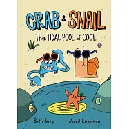 Crab and Snail: The Tidal Pool of Cool