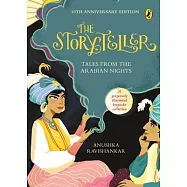 The Storyteller: Tales from the Arabian Nights (10th Anniversary Edition)
