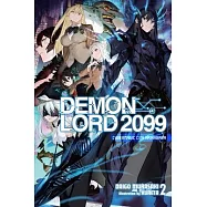 Demon Lord 2099, Vol. 2 (Light Novel)