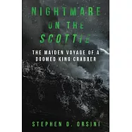 Nightmare on the Scottie: The Maiden Voyage of a Doomed King Crabber