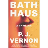 Bath Haus: A Thriller