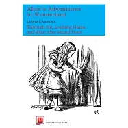 Alice’’s Adventures in Wonderland and Through the Looking-Glass