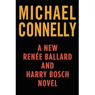 New Harry Bosch and Renée Ballard Novel