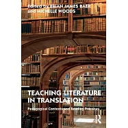 Teaching Literature in Translation: Pedagogical Contexts and Reading Practices