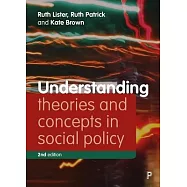 Understanding Theories and Concepts in Social Policy
