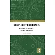 Complexity Economics: Economic Governance, Science and Policy
