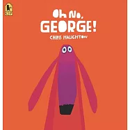 Oh No, George!