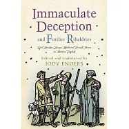 Immaculate Deception and Further Ribaldries: Yet Another Dozen Medieval French Farces in Modern English