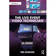The Live Event Video Technician