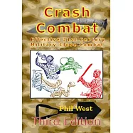 Crash Combat Third Edition: Effective 21st Century Military Close Combat
