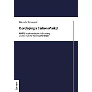 Developing a Carbon Market: Eu Ets Implementation in Germany and Its Transfer Potential for Brazil