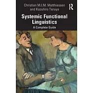 The Routledge Guide to Systemic Functional Linguistics: Terms, Resources and Applications