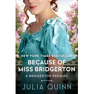 Because of Miss Bridgerton