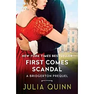 First Comes Scandal: A Bridgerton Prequel
