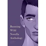 Running Wild Novella Anthology, Volume 6: Book 2