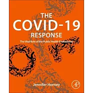 The Covid-19 Response: The Vital Role of the Public Health Professional
