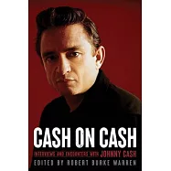 Cash on Cash: Interviews and Encounters with Johnny Cashvolume 21