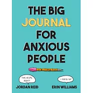 The Big Journal for Anxious People