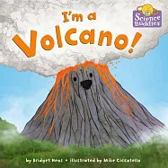 I&rsquo;&rsquo;m a Volcano!