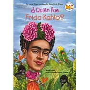 &iquest;Qui&eacute;n Fue Frida Kahlo?