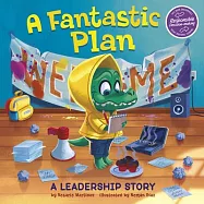 A Fantastic Plan: A Leadership Story