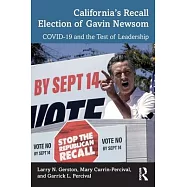 California’’s Recall Election of Gavin Newsom: Covid-19 and the Test of Leadership