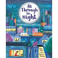 All Through the Night: Important Jobs That Get Done at Night