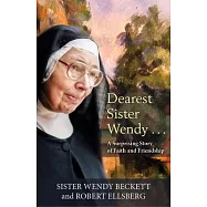 Dearest Sister Wendy: A Suprising Story of Love and Friendship