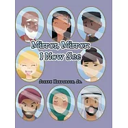 Mirror, Mirror: I Now See